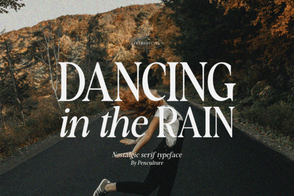 Bringing Brand Nostalgia to Life with the Dancing in the Rain Font