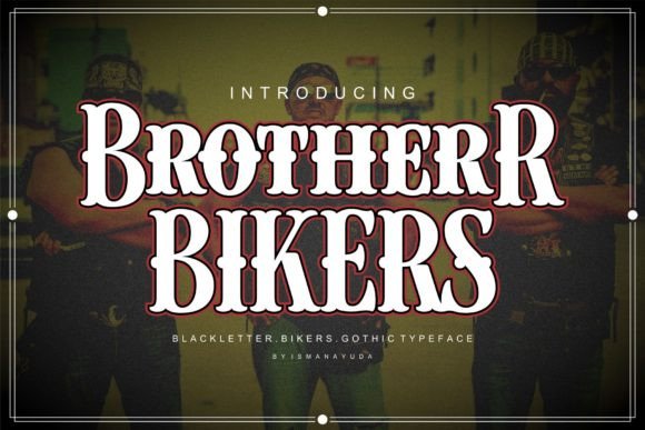 Brother Bikers: A Bold Blackletter Font for Editorial Impact