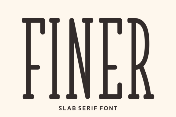 Finer: A Slab Serif Font That Brings Handmade Labels to Life