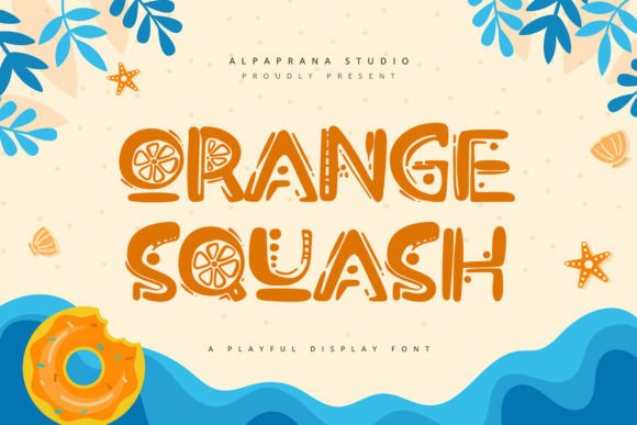 Orange Squash: The Playful Display Font for Memorable Brands